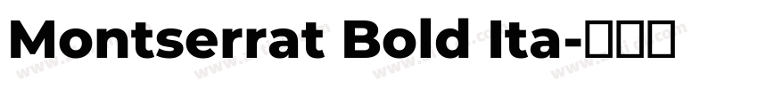 Montserrat Bold Ita字体转换